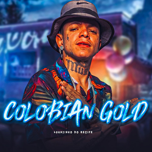 Colobian Gold (Explicit)