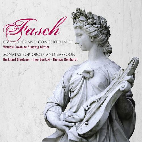 Fasch: Overtures and Concerto in D Major & Sonatas for Oboes and Bassoon