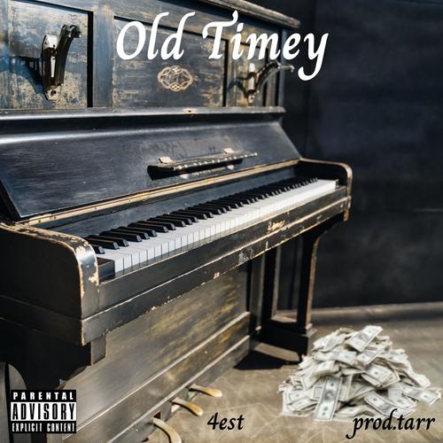 Old Timey (feat. 4est) [Explicit]