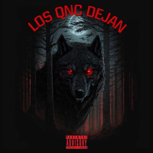 LOS QNC DEJAN (feat. Dose Charisma) [Explicit]