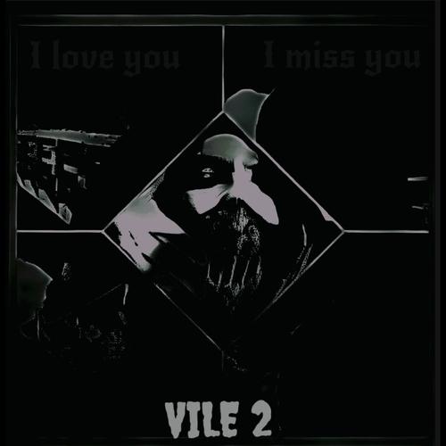 Vile 2 (Explicit)