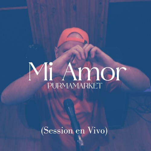 Mi amor (Sessión En Vivo)