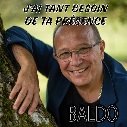 J'ai tant besoin de ta présence