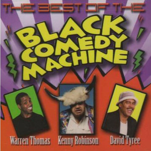 The Best Of Black Comedy Machine (Explicit)