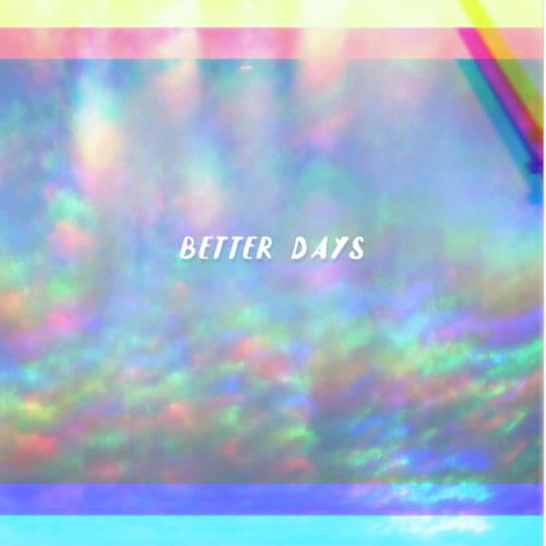 Better Days (Explicit)