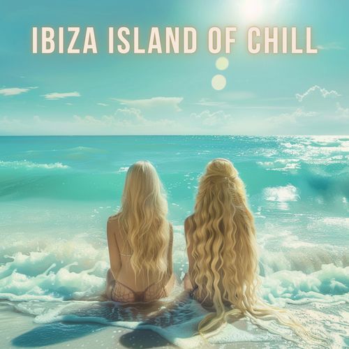 Ibiza Island of Chill