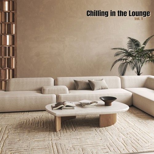 Chilling in the Lounge, Vol. 1