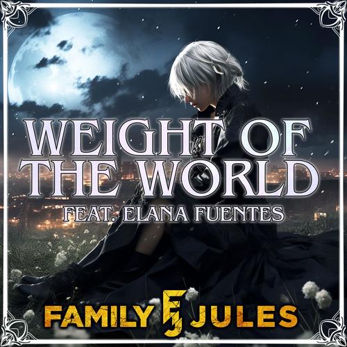 Weight of the World (feat. Elana Fuentes)