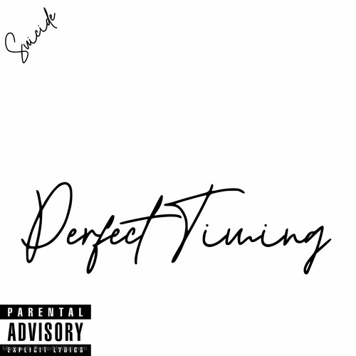 Perfect Timing (Explicit)