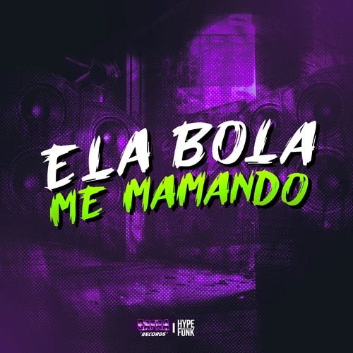 Ela Bola Me Mamando (Explicit)