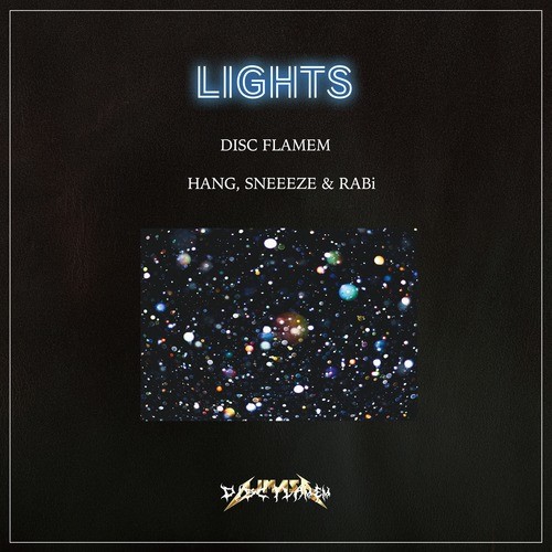 LIGHTS (feat. HANG, SNEEEZE & RABi)