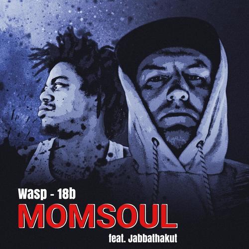 Momsoul (feat. DJ JabbathaKut) [Explicit]