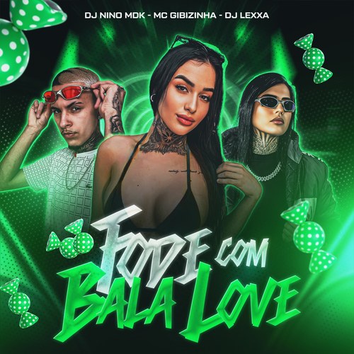 Fode com Bala Love (Explicit)