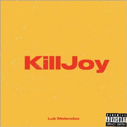 KillJoy (Explicit)