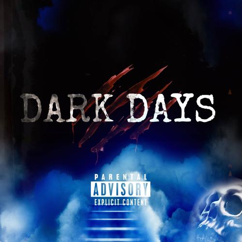 Dark Days (Explicit)