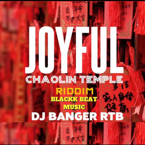 Joyful Chaolin (Temple Riddim) (feat. DJ Banger RTB)