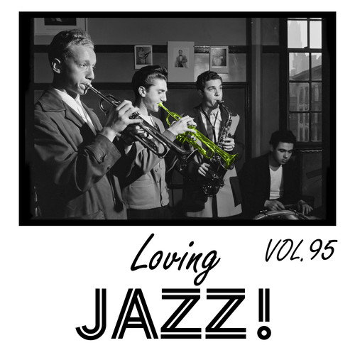 Loving Jazz, Vol. 95