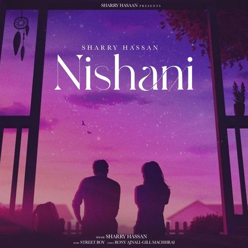 Nishani (feat. Rony Ajnali & Gill Machhrai)