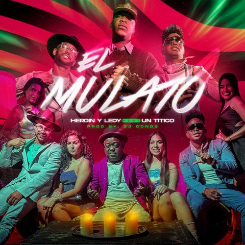 El Mulato (feat. Un Titico)