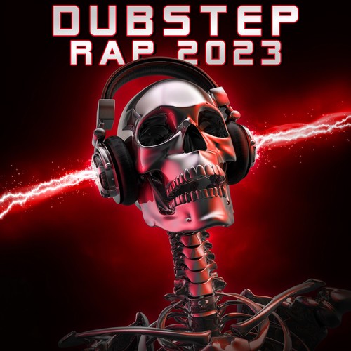 Dubstep Rap 2023 (Explicit)