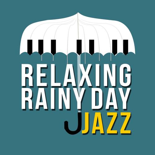 Relaxing Rainy Day Jazz