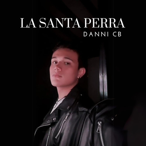 La Santa Perra (Explicit)