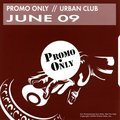 Promo Only: Urban Club, June 2009