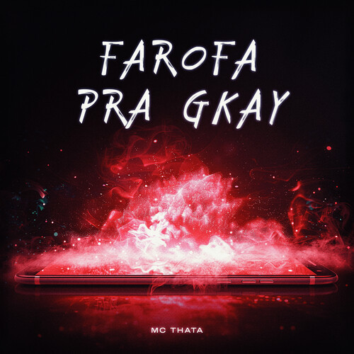 Farofa Pra GKay (Explicit)