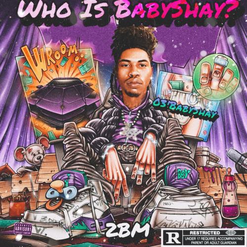 Who Is BabyShay? (Explicit)
