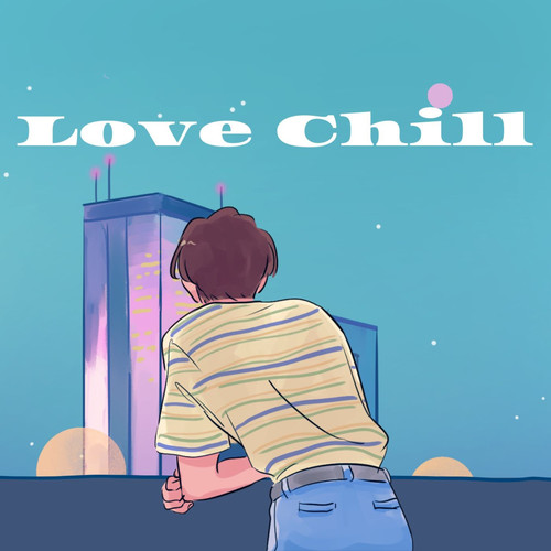 Love Chill