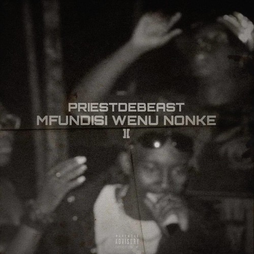 Mfundisi Wenu Nonke (Explicit)