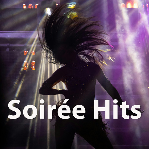 Soirée hits (Explicit)