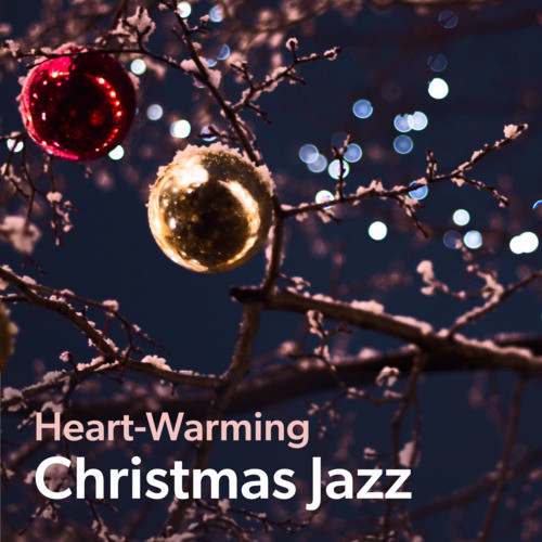 Heart-Warming Christmas Jazz