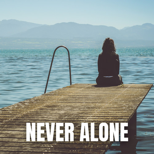 Never Alone