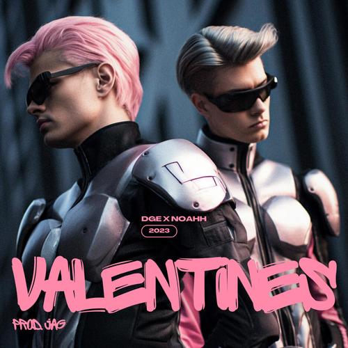 Valentines (feat. NOAHH) [Explicit]