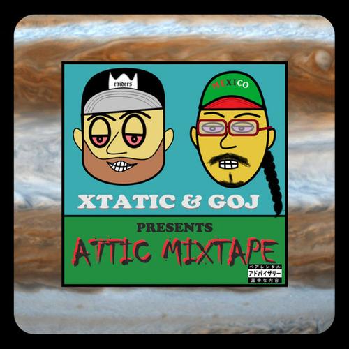 Xtatic Attic Mixtape (Explicit)