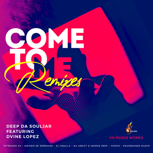 Come To Me (Remixes)