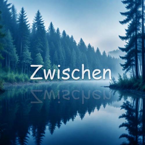 Zwischen