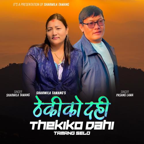 Thekiko Dahi (feat. Pasang Lama)