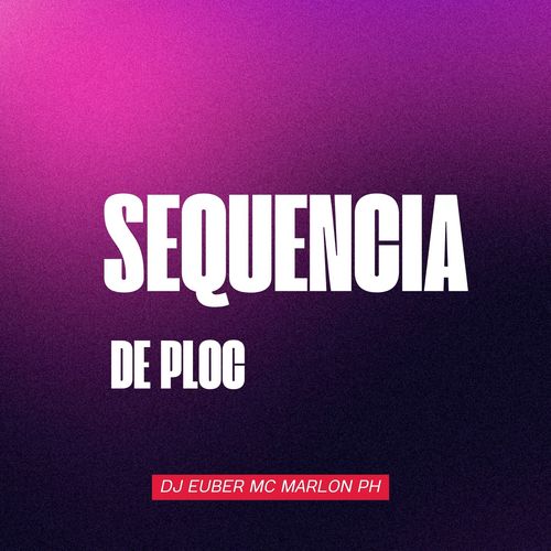 Sequencia De Ploc (Explicit)