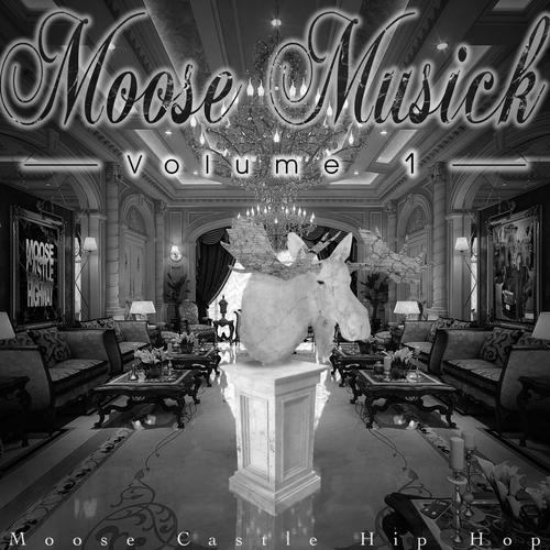 Moose Musick - Volume 1 (Explicit)