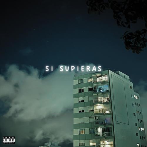 si supieras (Explicit)