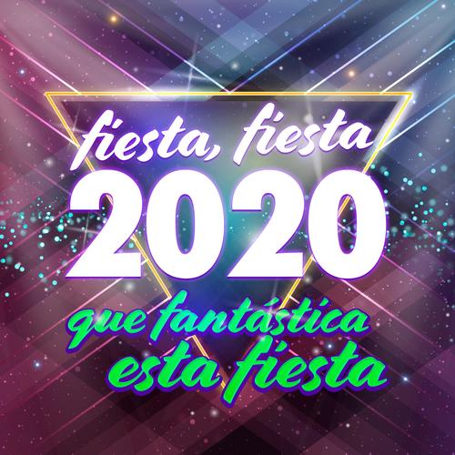 Fiesta, Fiesta 2020 Que Fantástica Esta Fiesta