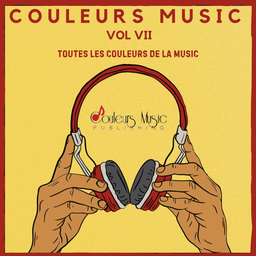 Couleurs Music, Vol. VII (Toutes les couleurs de la musique) [Explicit]