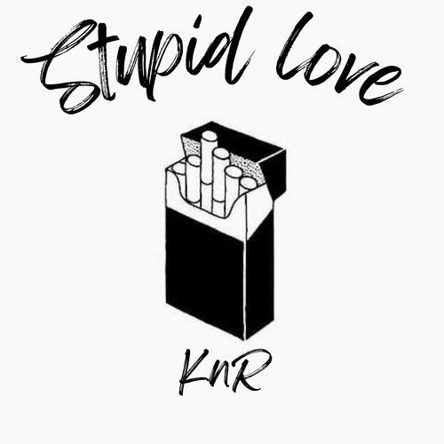 Stupid love