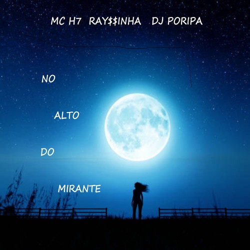 NO ALTO DO MIRANTE (Explicit)