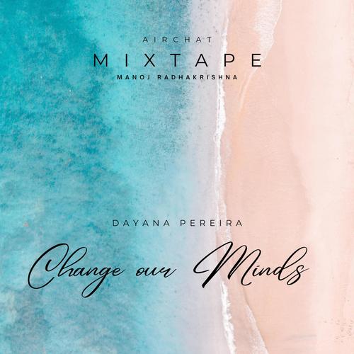 Change Our Minds (feat. Dayana Pereira)