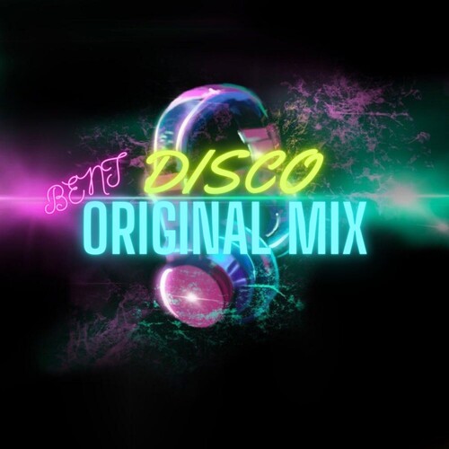 BENT DISCO (Original Mix)