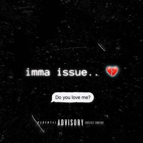 imma issue.. (feat. YBL J2) [Explicit]