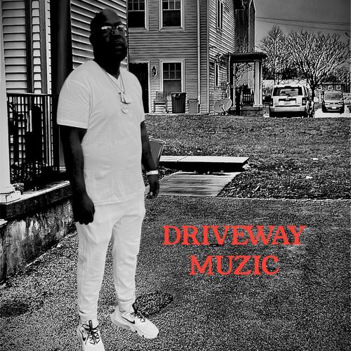 DRIVEWAY MUSIC (Explicit)